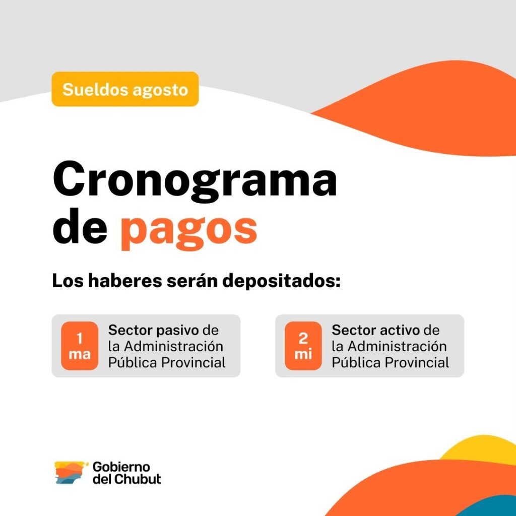 Chubut depositará los sueldos de agosto a jubilados y trabajadores públicos
